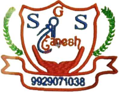 SHREE GANESH SR. SEC. SCHOOL